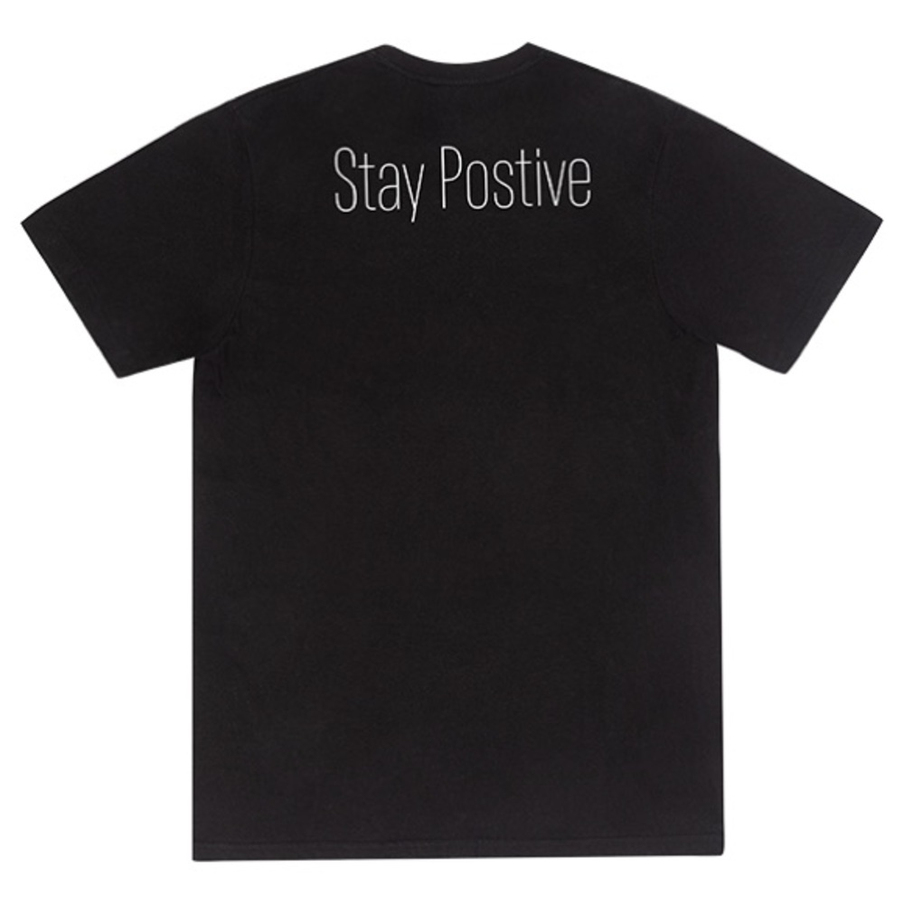 Stay positive t shirt